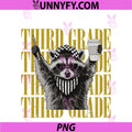 Funny Third Grade PNG, Teacher Feral Raccoon Back To School PNG