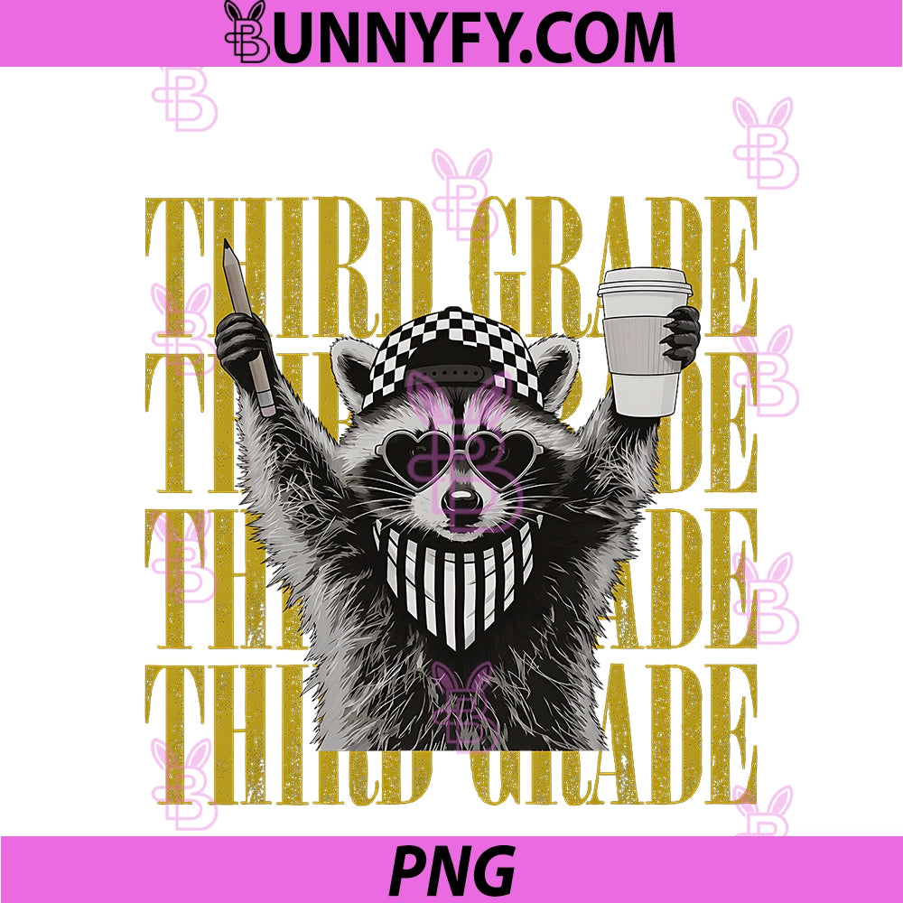 Funny Third Grade PNG, Teacher Feral Raccoon Back To School PNG