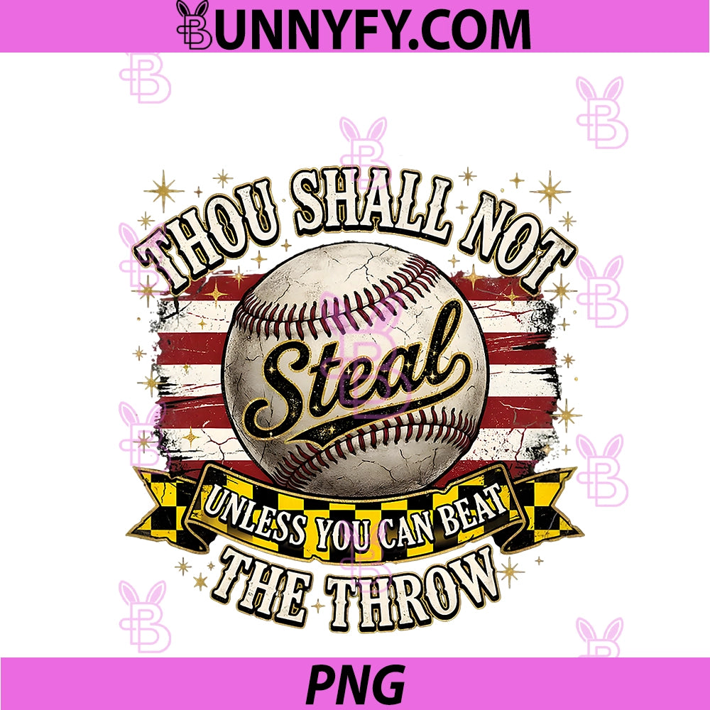 Funny Thou Shall Not Steal PNG, Unless You Can Beat The Throw PNG