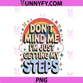Funny Walking Quote Step PNG, Counter Motivation PNG