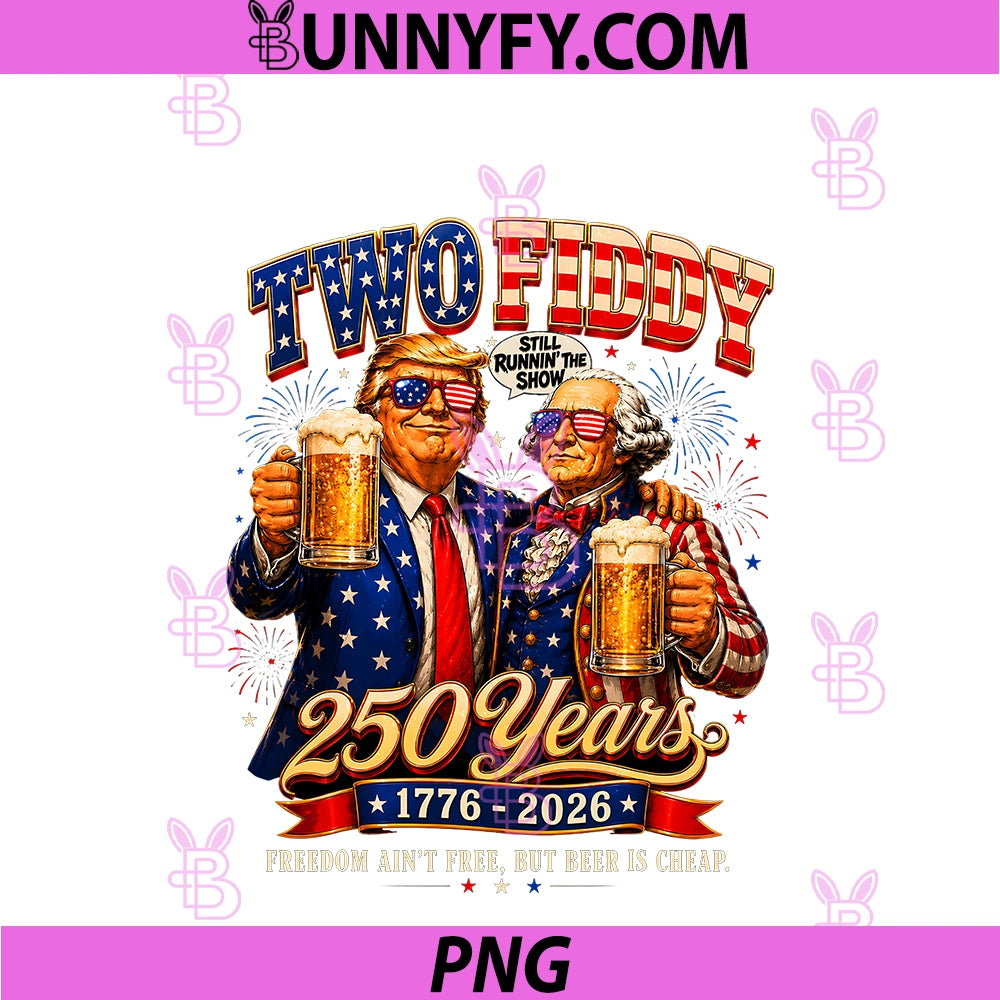 Funny Washington Trump Drinking Beer PNG, Two Fiddy 2 Fiddy PNG