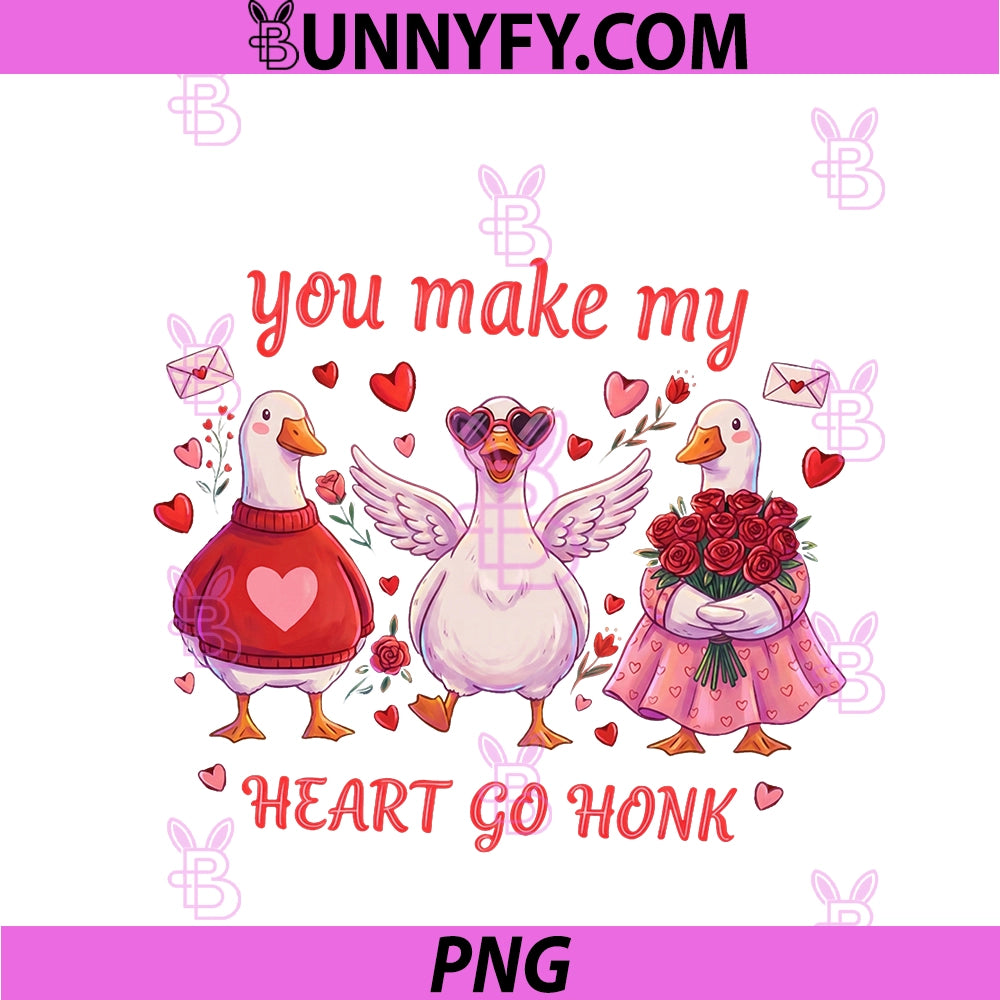 Funny You Make My Heart Go Honk Goose PNG, Valentines Day PNG