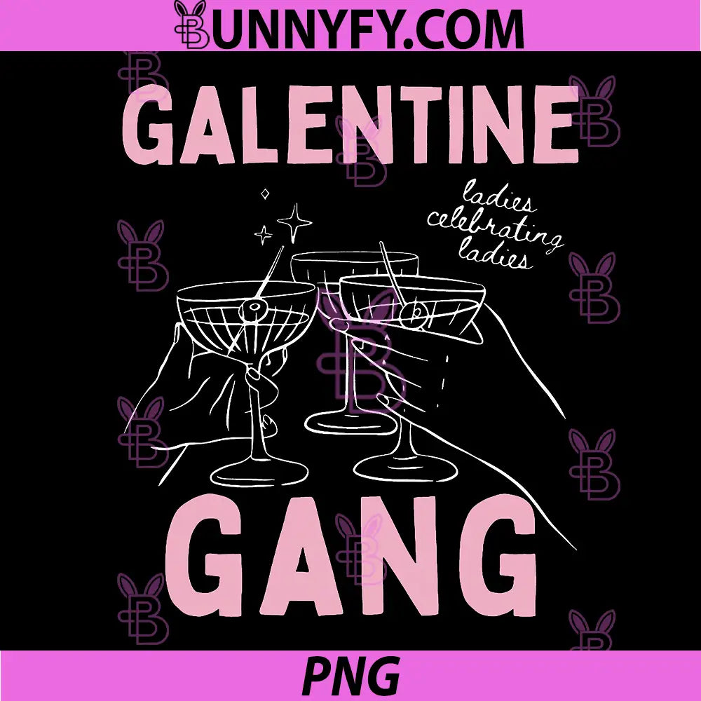 Galentine Gang Party PNG, Ladies Celebrating Ladies PNG