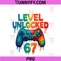 Gamer 67 Drip Level Unlocked 67 Video Game PNG, Gen Alpha Meme PNG