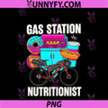 Gas Station Nutritionist PNG, Funny Bikepacking Gravel Bike PNG