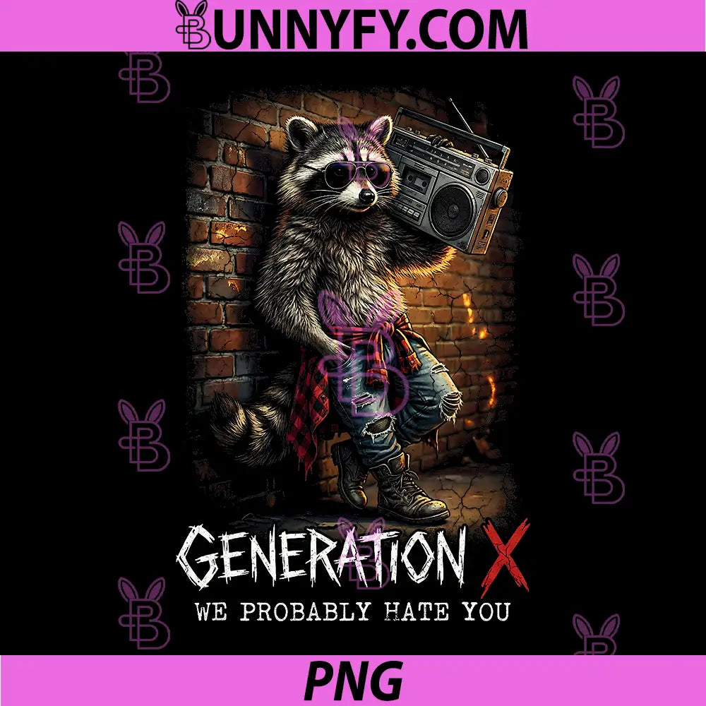 Generation X We Probably Hate You PNG, Raccoon Boombox Grunge PNG