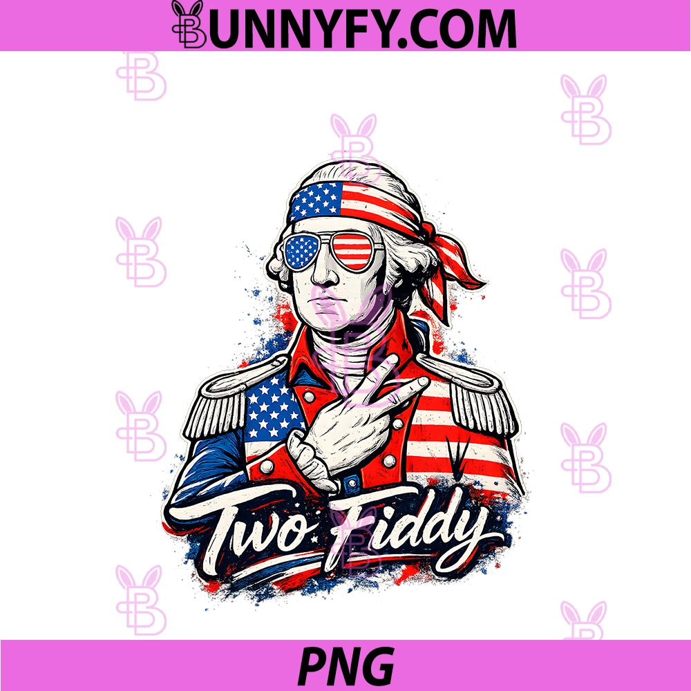 George Washington Two Fiddy 250 Anniversary PNG, Funny July 4th PNG