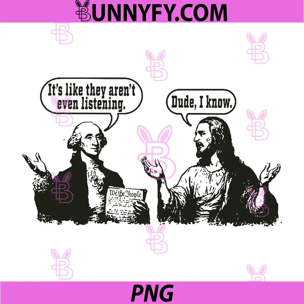 George Washington and Jesus PNG, It's Like They aren't Even PNG