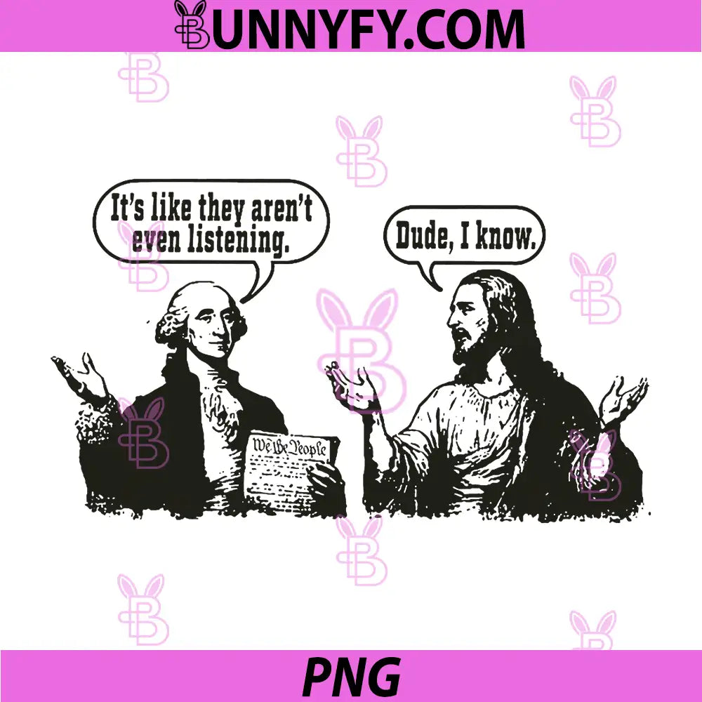 George Washington and Jesus PNG, It's Like They aren't Even PNG