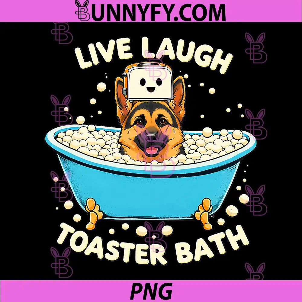 German Shepherd PNG, Live Laugh Toaster Bath PNG