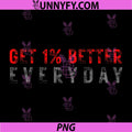 Get 1 Better Every Day PNG, Discipline Builds Champions PNG