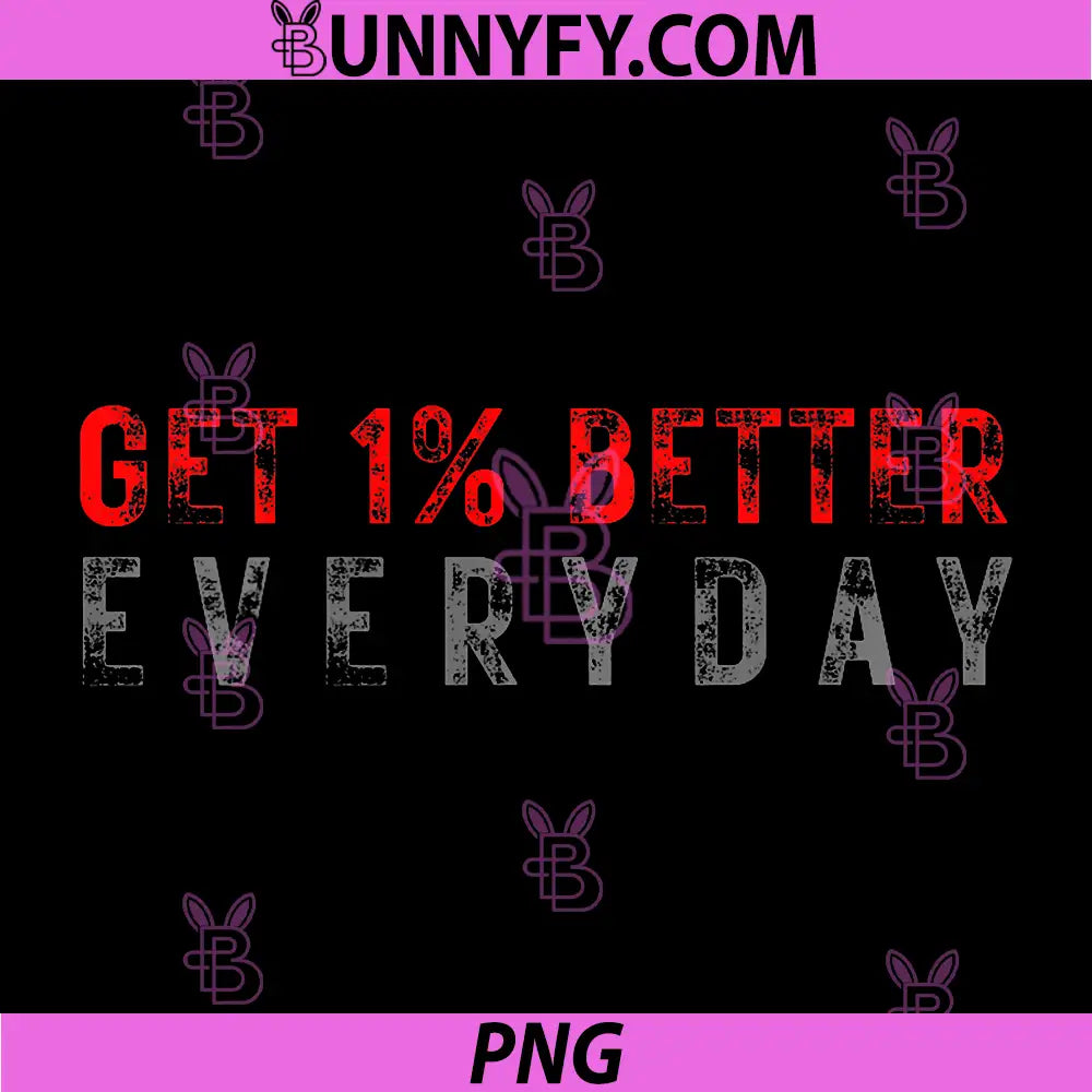 Get 1 Better Every Day PNG, Discipline Builds Champions PNG