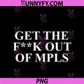 Get The F Out Of MPLS PNG, Minneapolis Funny PNG