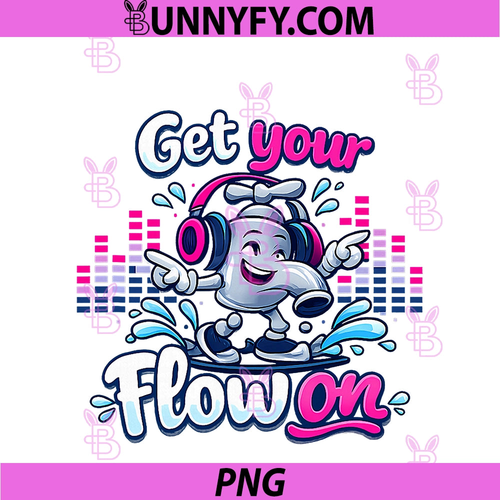 Get Your Flow On PNG, Plumber Pipe Pun Faucet Music Design PNG