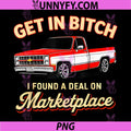 Get in Bitch PNG, I Found A Deal On Marketplace PNG