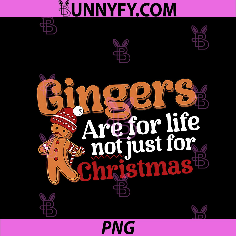 Gingers Are For Life Not Just For PNG, Christmas PNG
