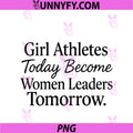 Girl Athletes Today Become PNG, Women Leaders Tomorrow Women PNG