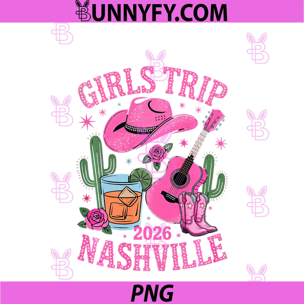 Girls Trip 2026 Nashville Girls Weekend 2026 PNG, Summer Vacation PNG