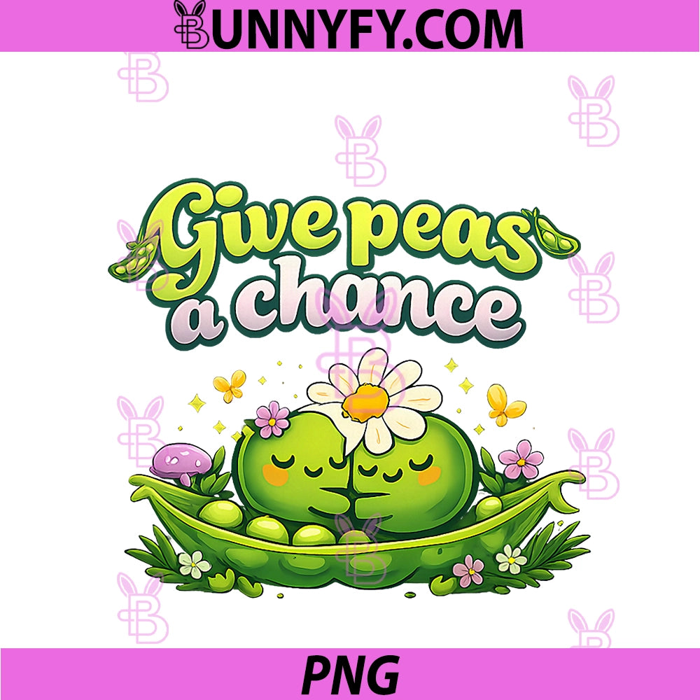 Give Peas A Chance PNG, Plant Parent Cottagecore Graphic PNG