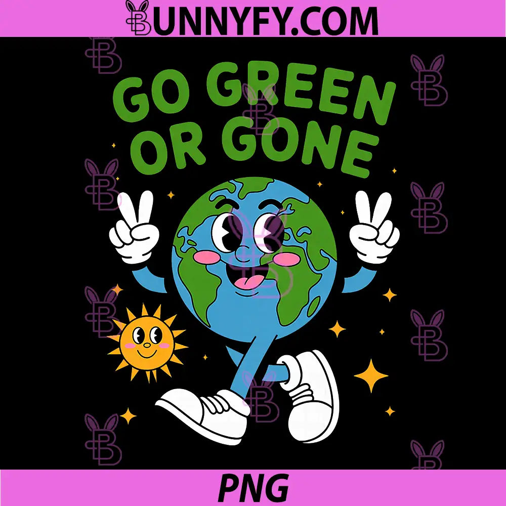 Go Green Or Gone PNG, Planet Environmentalist Earth Day PNG