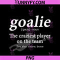 Goalie Funny Gear Goalkeeper Definition PNG, Funny Soccer Lover PNG