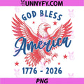 God Bless America 250 Years PNG, 1776 2026 Christian 4th of July PNG