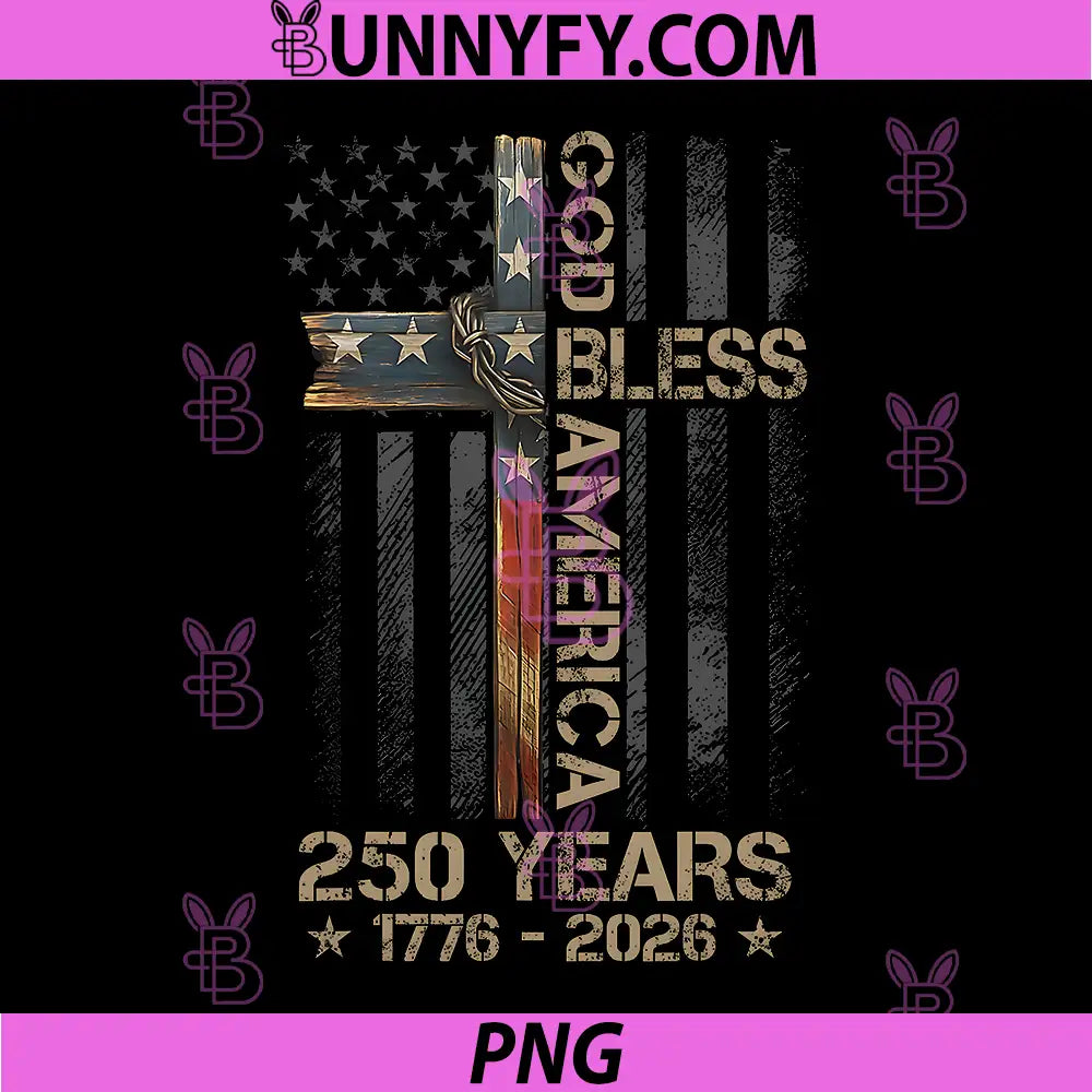 God Bless America Christian PNG, Cross Flag 250 Years 1776 2026 PNG