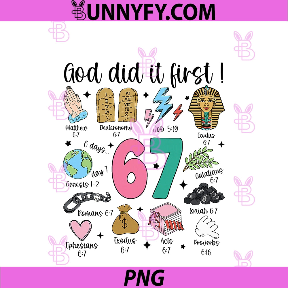 God Did It First Christian 6 7 PNG, Meme Six Seven Bible Verse 67 PNG