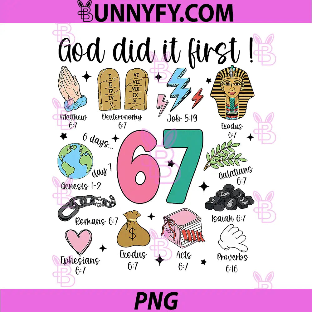 God Did It First Christian 6 7 PNG, Meme Six Seven Bible Verse 67 PNG