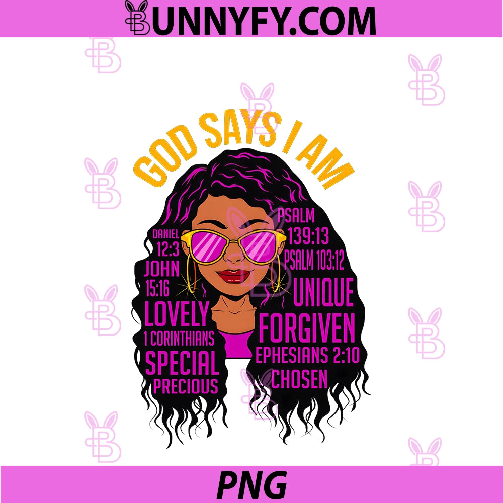 God Says I Am Black Queen PNG, Melanin Women Brown Skin Sista Gal PNG