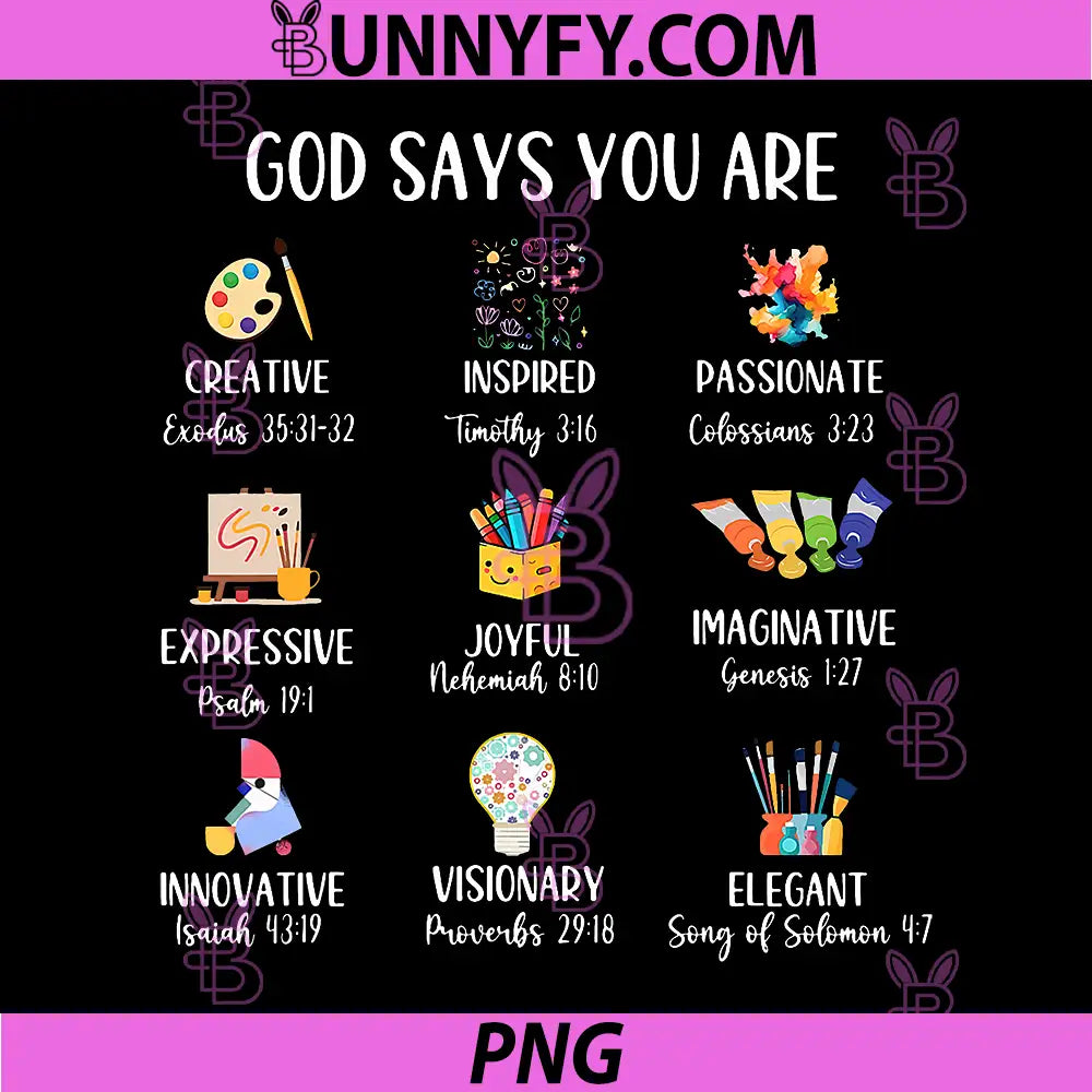 God Says I Am Christian PNG, Bible Verse Art Teacher Painter PNG