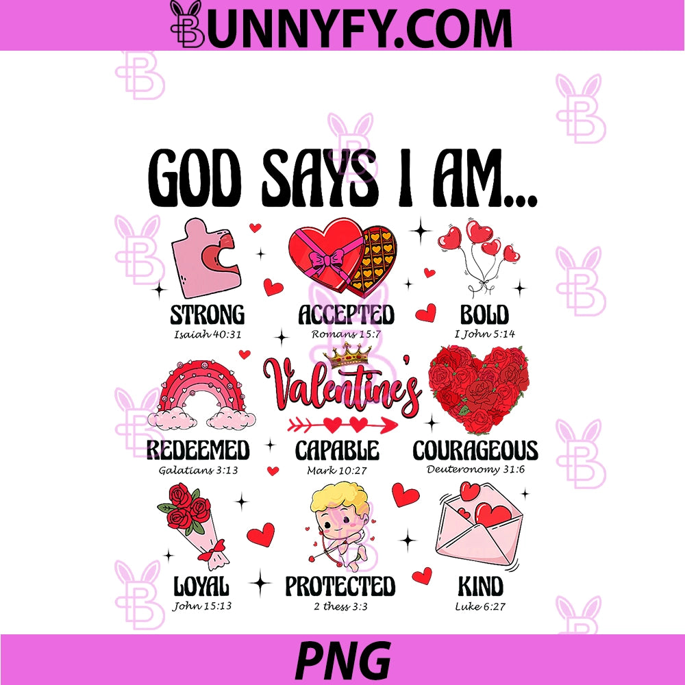 God Says I Am Christians PNG, Happy Valentines PNG