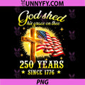 God Shed Grace on Thee PNG, 250 Years Christian Cross US Flag PNG