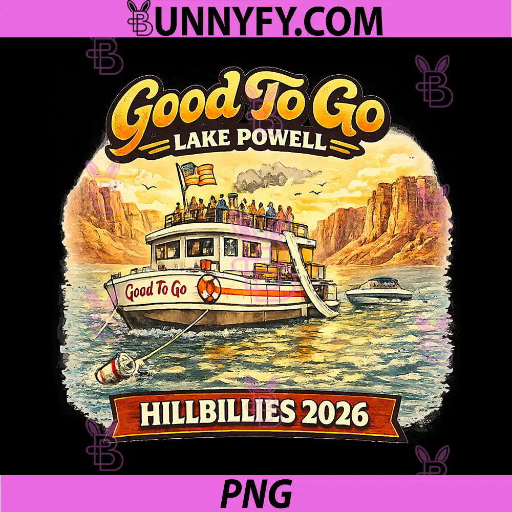 Good to Go Hillbillies 2026 PNG, Good to Go PNG