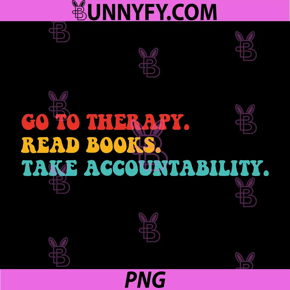 Go to Therapy. PNG, Read Books. PNG, Take Accountability PNG