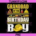 Granddad of Birthday Boy PNG, Construction Party Matching PNG