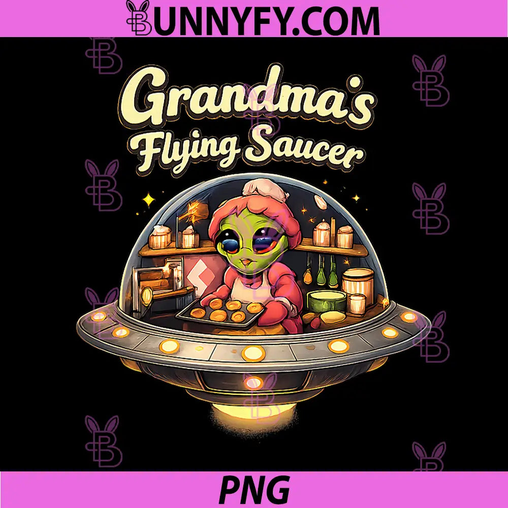 Grandma's Flying Saucer PNG, Cute UFO Pun Alien Art PNG