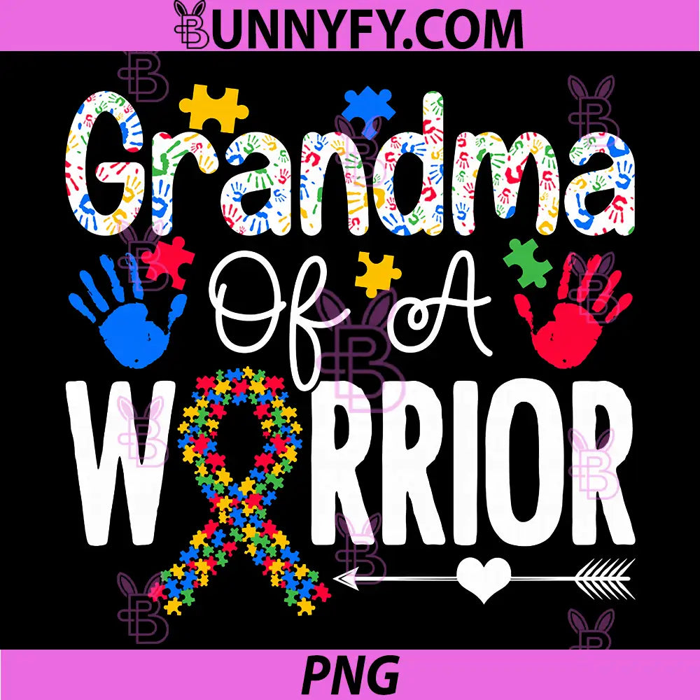 Grandma of A Warrior PNG, Autism Awareness Family Support PNG