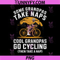 Funny Cycling Grandpa PNG, Cool Grandpas Go Cycling Quote PNG