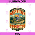 Grandpas Go Cycling PNG, Funny Cyclist Grandpa Father's Day PNG