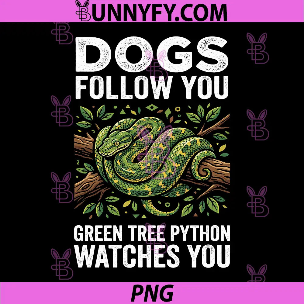 Dogs Follow You Green Tree Python Watches You PNG, Snake Lover PNG