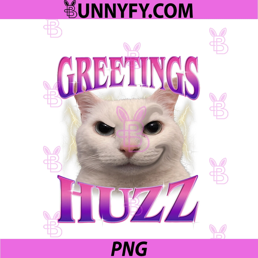 Greetings Huzz Cat Silly PNG, Funny Cat Meme PNG