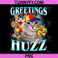 Greetings Huzz PNG, Funny Silly Cats Meme PNG