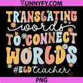 Groovy ELD Teacher English PNG, Language Development ELD Squad PNG