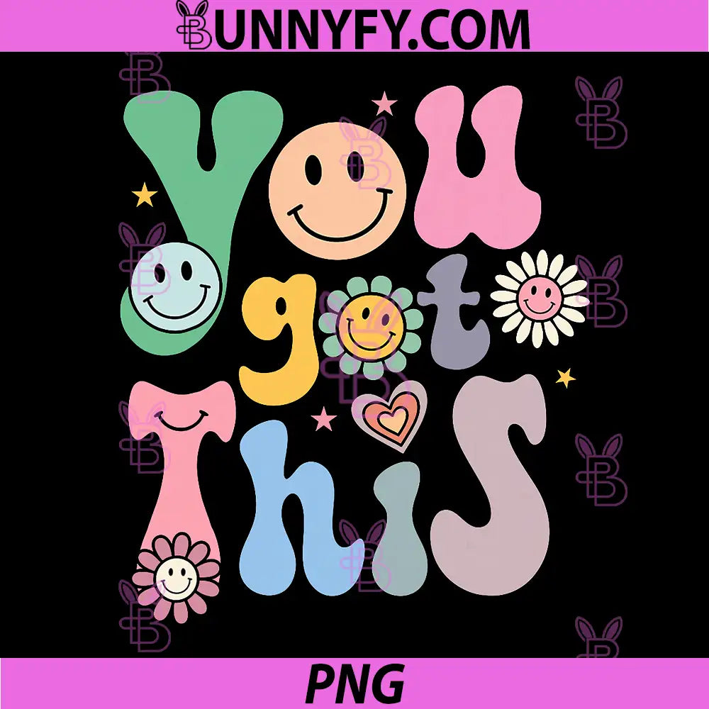 Groovy You Got This PNG, Motivational Testing Day Teacher Student PNG