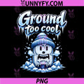 Ground Too Cool PNG, Electrician Humor Outlet Graphic PNG