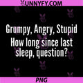 Grumpy PNG, Angry PNG, Stupid Project PNG