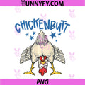 Guess What Chicken Butt PNG, Funny Chicken Meme Boys PNG