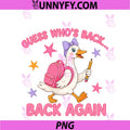 Guess Who's Back Again PNG, Funny Back To School Teacher Kids PNG