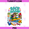 Guess Who's Back Again PNG, Funny Gator Back To School PNG